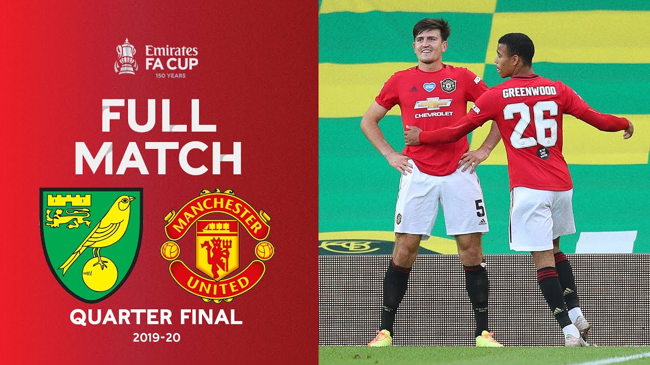 FULL MATCH | Norwich City v Manchester United | Emirates FA Cup Quarter Final 2019-20