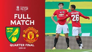 FULL MATCH | Norwich City v Manchester United | Emirates FA Cup Quarter Final 2019-20