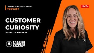 Trade Business Secrets - Customer Curiosity