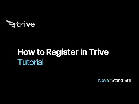 Trive - How to Register and Verify Your Trading Account