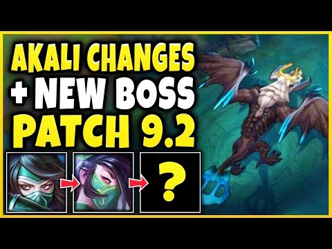 HUGE AKALI CHANGES AND NEW BOSS INCOMING?!? PATCH 9.2 CHANGES REVEALED!!! - League of Legends