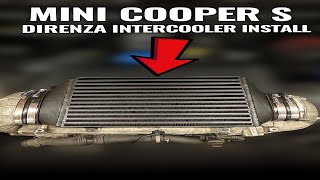 MINI COOPER S DIRENZA PERFORMANCE  INTERCOOLER INSTALL