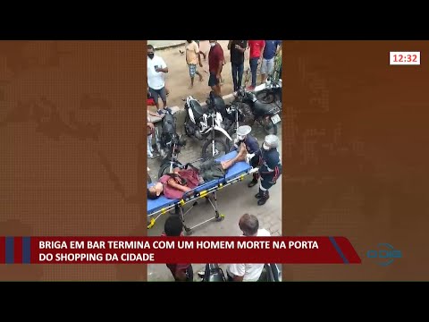 Briga em bar termina com um homem morto na porta do Shopping da Cidade 12 11 2021