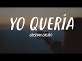 Cristian Castro - Yo Quería (Letra)