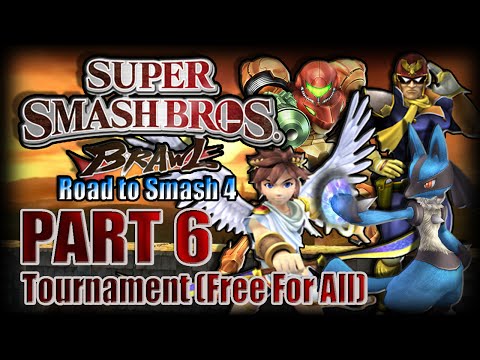 Road to Smash 4 - Part 6: Super Smash Bros. Brawl - Free For All Tournament