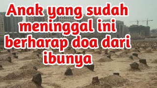 Download lagu Anak yang sudah meninggal ini mengharap kiriman doa dan sedekah dari orang ibunya | Untuk renungan mp3