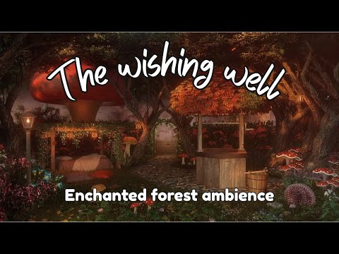 Enchanted Forest Ambience 🌲✨ The secret magical wishing-well (occasional rain, nature sounds, magic)