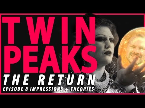 Twin Peaks: Season 3 Episode 8 Breakdown + Theories