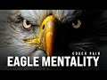 EAGLE MENTALITY - Best Coach Pain Motivational Speech