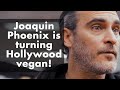 How Joaquin Phoenix is turning Hollywood vegan | MUST SEE!