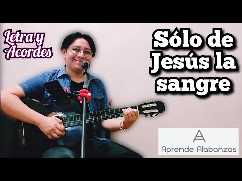 Solo De Jesús La Sangre - Himnos Cristianos