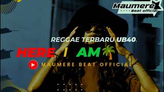 Download lagu REGGAE TERBARU 🌴 HERE I AM ||UB40||Maumere Beat official mp3