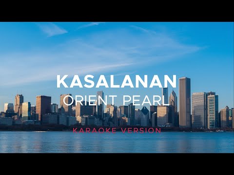 Orient Pearl - Kasalanan (Karaoke Version)