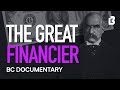 J P Morgan Documentary How One Man Financed America