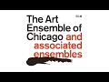 Art Ensemble of Chicago and associated ensembles 21-CD box-set | ECM Records