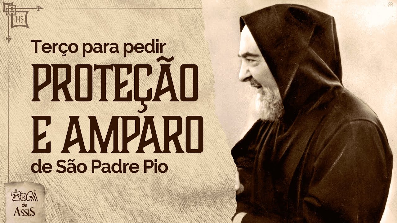#Oração - Terço para pedir proteção e amparo de São Padre Pio
