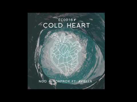 NGO & Hoaprox - Cold Heart (ft. Aviella)