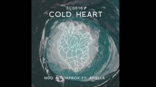 NGO & Hoaprox - Cold Heart (ft. Aviella)