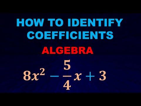 How to identify coefficients in algebraic expressions or equations