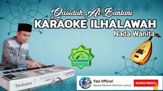 Download lagu KARAOKE ILHALAWAH QASIDAH AL-BANTANI mp3