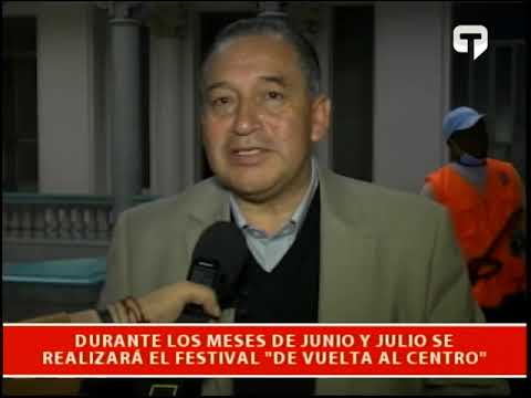 Durante los meses de Junio y Julio se realizarán el festival de vuelta al centro