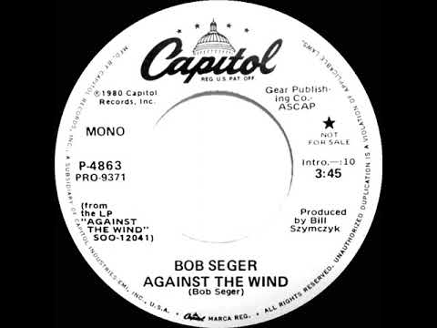 1980 Bob Seger - Against The Wind (mono radio promo 45)