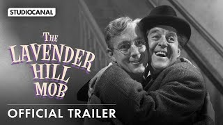 THE LAVENDER HILL MOB - Official Trailer - Restored in 4K