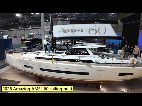 Amazing AMEL 60 sailing boat 2026 model