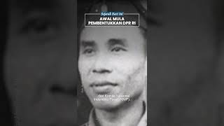 Sejarah Terbentuknya DPR RI 29 Agustus 1945, Bermula saat Penjajahan Belanda hingga Lahirnya KNIP