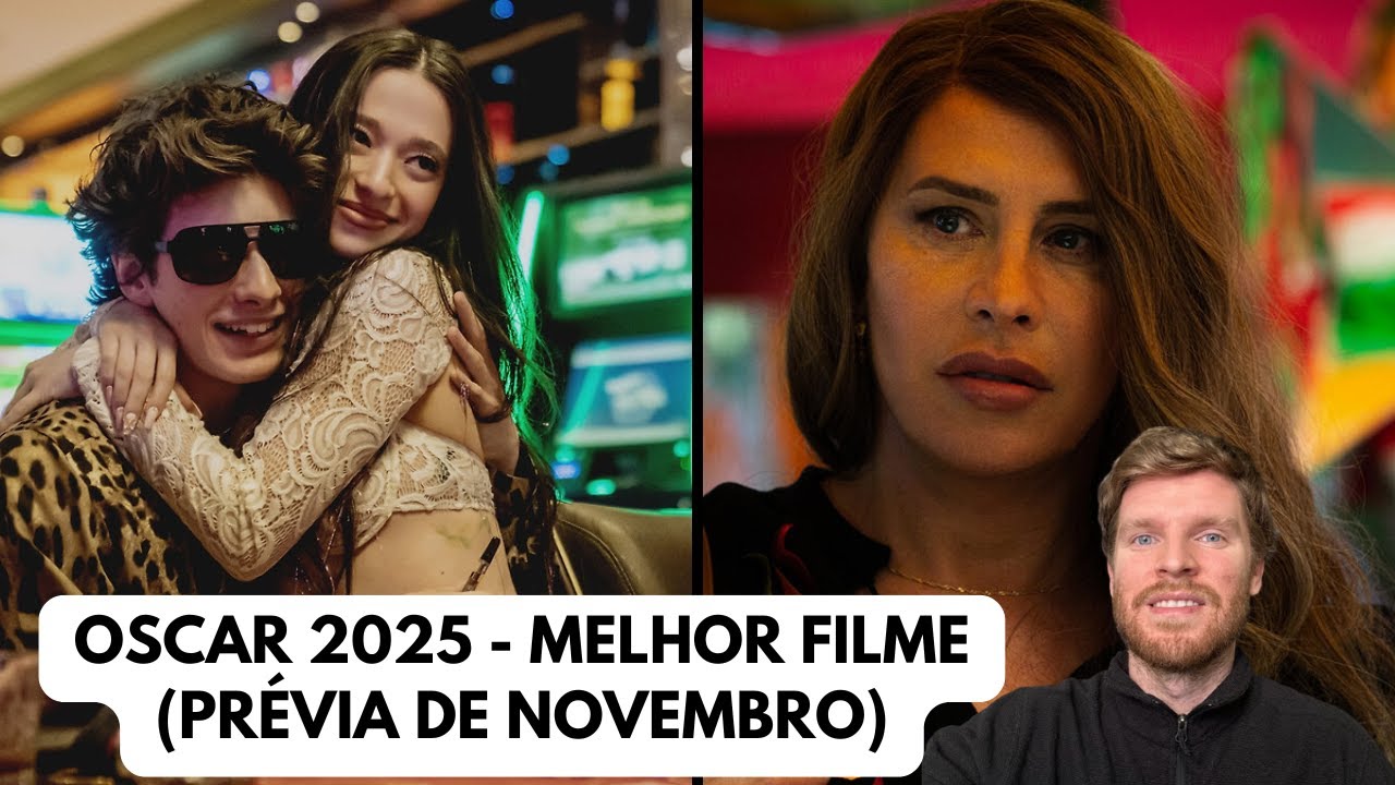 Oscar 2025: melhor filme (prévia de novembro) - Anora x Emilia Pérez?