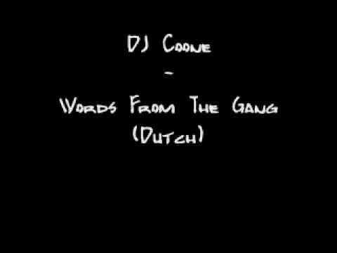 DJ Coone - Words From The Gang (Dutch)