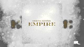 Derek Minor - Empire