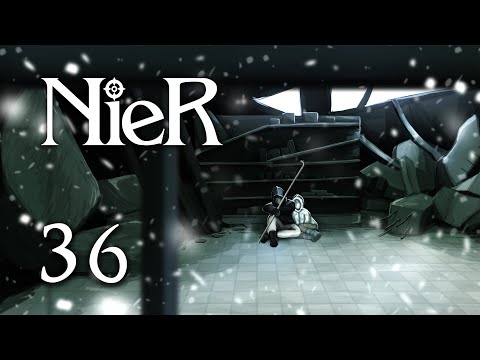 NieR the Narc | Let's Play NieR: Replicant BLIND | Episode 36