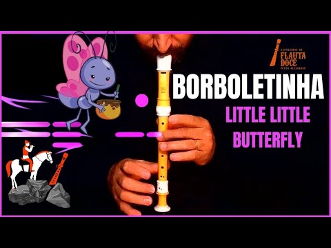 BORBOLETINHA - LITTLE LITTLE BUTTERFLY