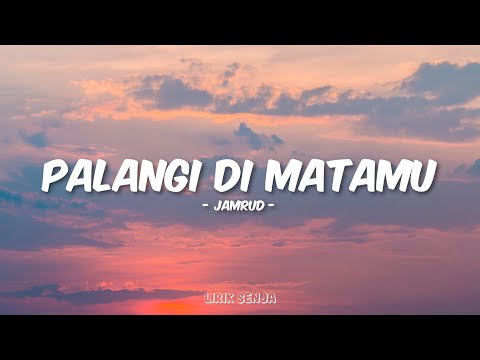 Jamrud - Pelangi Di Matamu (Lirik)