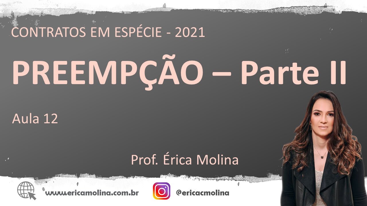AULA 12 - CLÁUSULAS ESPECIAIS À COMPRA E VENDA - PREEMPÇÃO - PARTE II