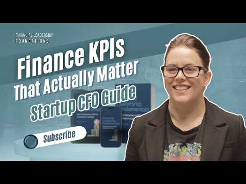 Finance KPIs That Actually Matter | Startup CFO Guide to Measuring Impact