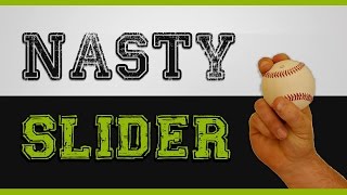 How to get NASTY MOVEMENT on your SLIDER - How to throw a slider