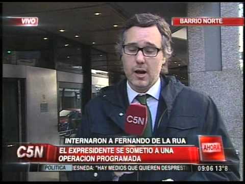 C5N - POLITICA: INTERNARON A FERNANDO DE LA RUA