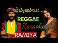 Borukarayo RAMIYA බොරුකාරයෝ Karaoke Without Voice