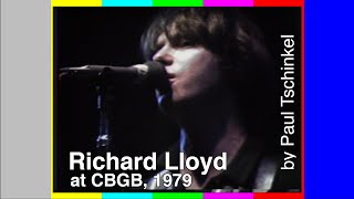 RICHARD LLOYD at CBGB, 1979 - by Paul Tschinkel