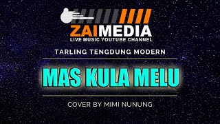 Download lagu TARLING TENGDUNG ' MAS KULA MELU ' Zaimedia Live Music (Cover) By Mimi Nunung mp3 Download lagu TARLING TENGDUNG ' MAS KULA MELU ' Zaimedia Live Music (Cover) By Mimi Nunung mp3