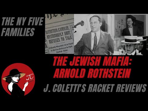 Episode 78: The New York Five Families (Jewish Mafia)- Arnold Rothstein