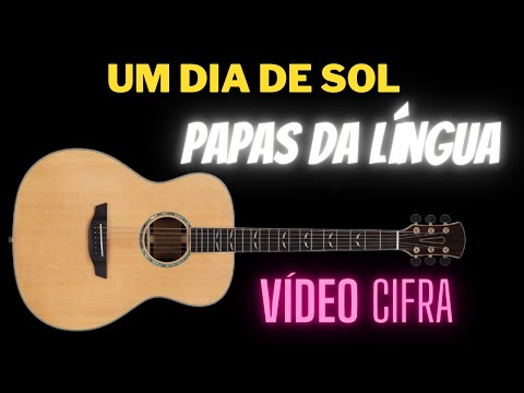 Um dia de Sol - Papas da Língua