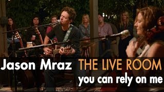 Jason Mraz - You Can Rely On Me (Live from The Mranch)