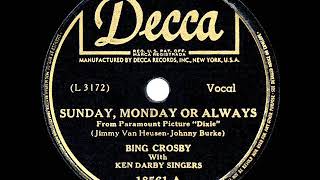 1943 HITS ARCHIVE: Sunday Monday Or Always - Bing Crosby (a cappella) (a #1 record)