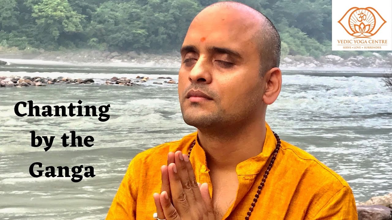 Chanting by the Ganga:  Karpura Gauram ... l Shailendra Singh Negi, Vedic Yoga Centre