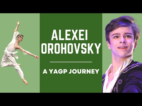 BALLET - Alexei Orohovsky Through the Years at Youth America Grand Prix - YAGP Journey