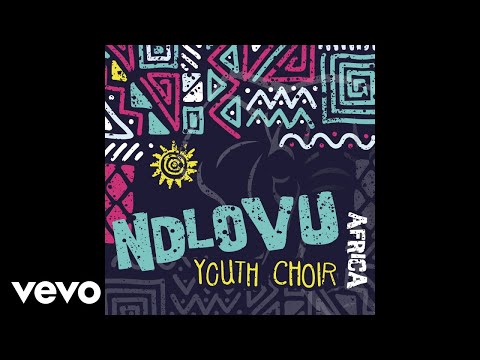 Ndlovu Youth Choir - Believe (Official Audio Video)