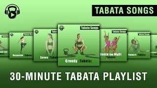 30 Minutes of Tabata Songs 🎵